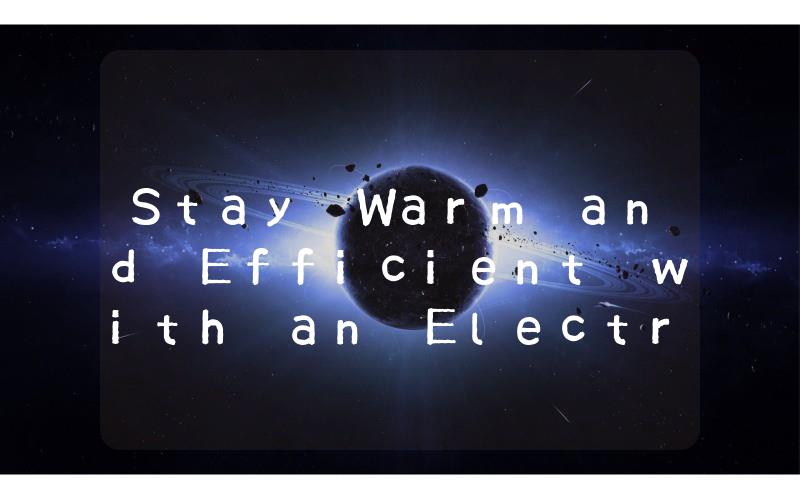 Stay Warm and Efficient with an Electric Car Engine Heater