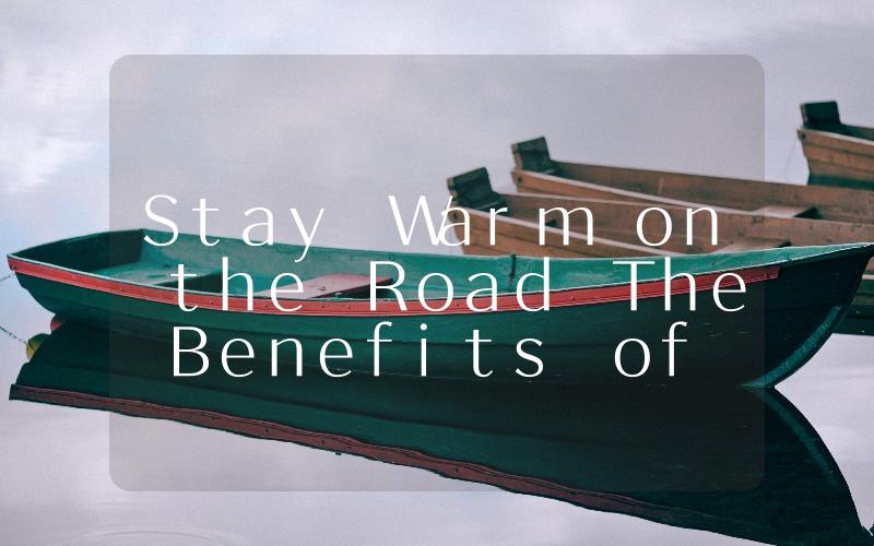 Stay Warm on the Road The Benefits of a Reliable Truck Parking Heater