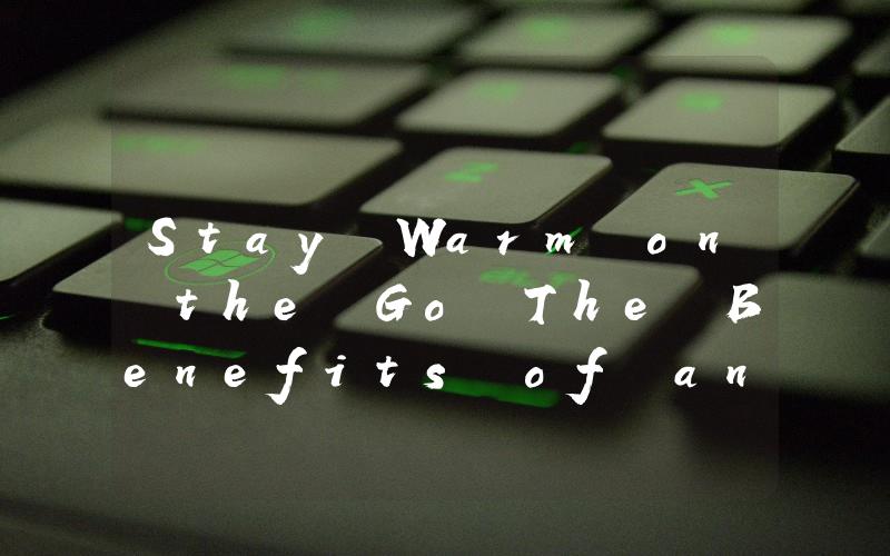 Stay Warm on the Go The Benefits of an Auxiary Automotive Heater