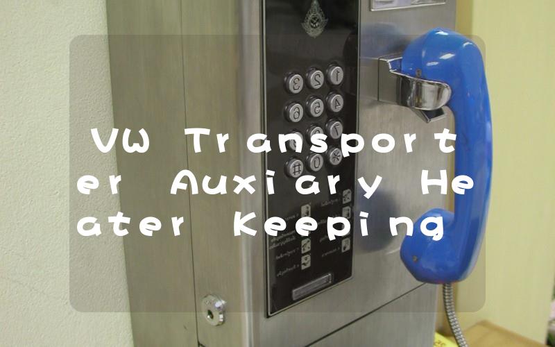 VW Transporter Auxiary Heater Keeping You Warm on the Go!