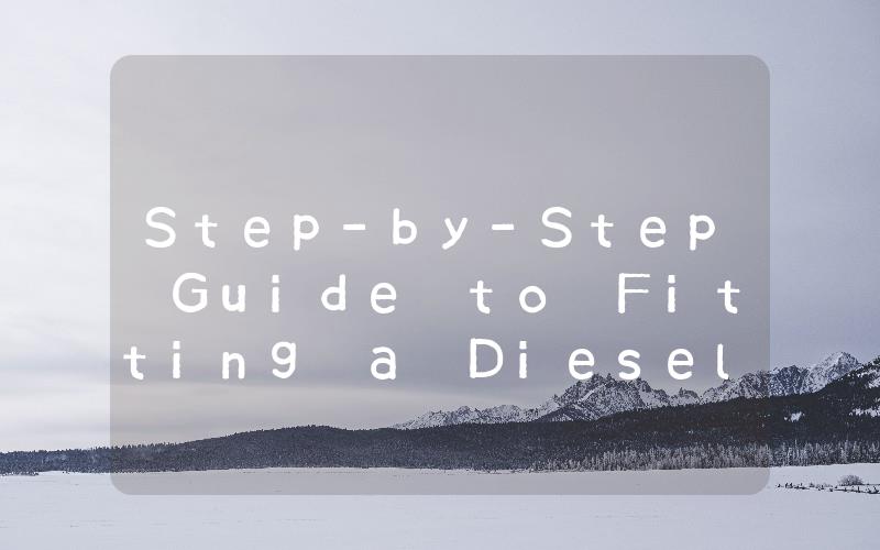 Step-by-Step Guide to Fitting a Diesel Heater to Your Caravan