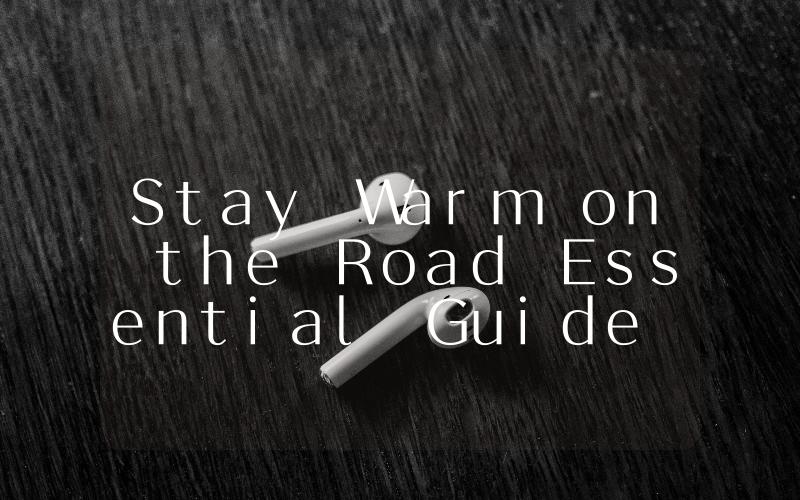 Stay Warm on the Road Essential Guide to Choosing the Best Truck Heater