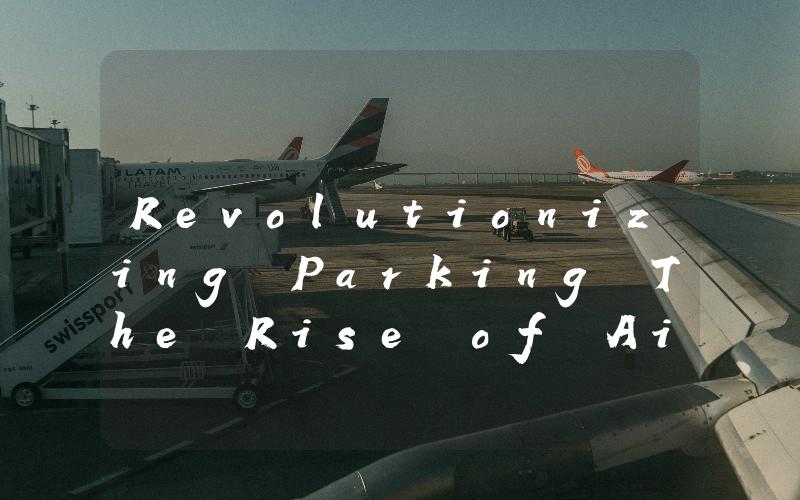 Revolutionizing Parking The Rise of Air Parking Solutions